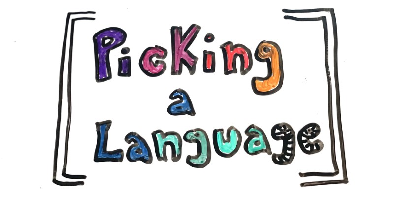 Picking a Language