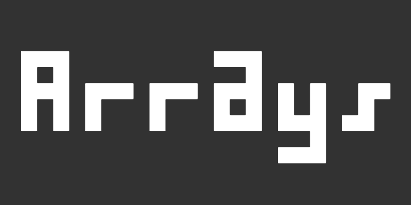 Arrays